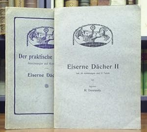 Eiserne Dächer. Hefte 1 und 2 cplt. in 2 Heften. Enthält: Heft 1: Eiserne Dächer I. Dritte Auflag...