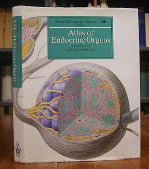 Atlas of Endocrine Organs. Vertebrates and Invertebrates. With 550 figures, mostly in color, incl...