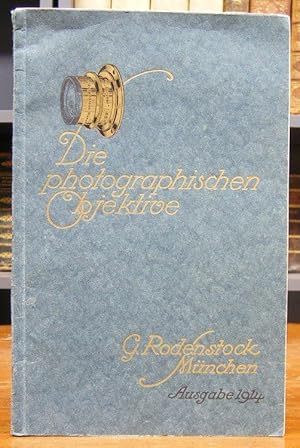 Die photographischen Objekte und Hilfsinstrumente für Photographie. Katalog von G. Rodenstock, Au...