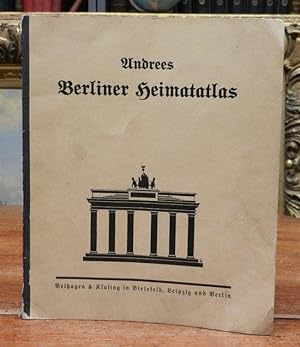 Andrees Berliner Heimatatlas. 30. vollständig neubearbeitete Auflage.