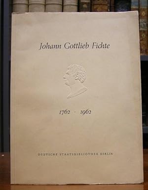Johann Gottlieb Fichte. 1762 - 1962. Verzeichnis des handschriftlichen Nachlasses. Mti 29 Faksimi...