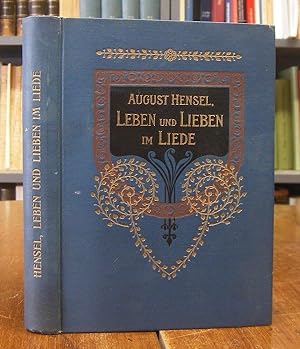 Leben und Lieben im Liede. Gedichte von August Hensel nebst einem Briefe von Ernst von Wildenbruc...