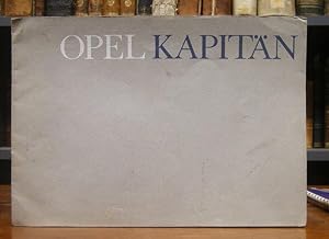 Von allen Seiten bewundert: der neue Opel Kapitän. Farbig illustrierte Werbeschrift zum Flagschif...