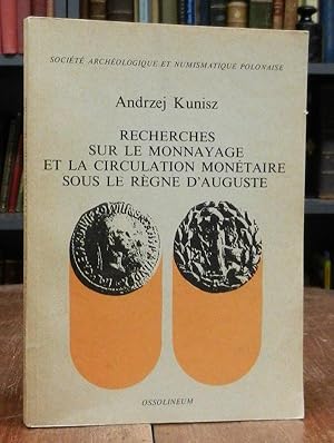 Recherches sur le monnayage et la circulation monetaire sous le regne d'Auguste. Signed by Edith ...