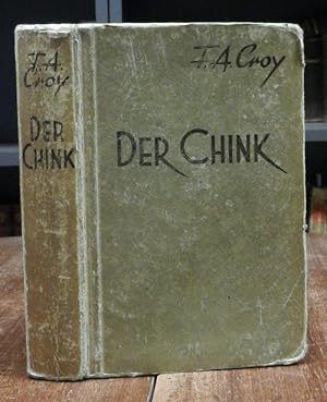 Imagen del vendedor de Der Chink. Kriminalroman. a la venta por Antiquariat Dr. Lorenz Kristen