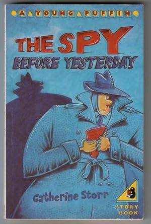 Seller image for The Spy Before Yesterday for sale by The Children's Bookshop
