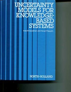 Seller image for Uncertainty Models for Knowledge-Based Systems: A Unified Approach to the Measurement of Uncertainty for sale by Orca Knowledge Systems, Inc.