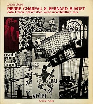 Pierre Chareau & Bernard Bijvoet dalla Francia dell'art déco verso un'architettura vera