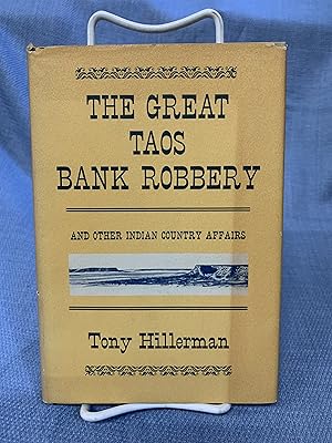 Seller image for The Great Taos Bank Robbery and Other Indian Country Affairs for sale by Bryn Mawr Bookstore