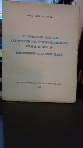 Imagen del vendedor de LAS EXPEDICIONES MARTIMAS A LA PATAGONIA Y AL ESTRECHO DE MAGALLANES DURANTE EL SIGLO XVI. DESCUBRIMIENTO DE BAHA BLANCA a la venta por Ernesto Julin Friedenthal