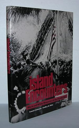 Seller image for ISLAND ENCOUNTERS Black and White Memories of the Pacific War for sale by Evolving Lens Bookseller