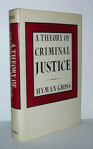 Seller image for A THEORY OF CRIMINAL JUSTICE for sale by Evolving Lens Bookseller