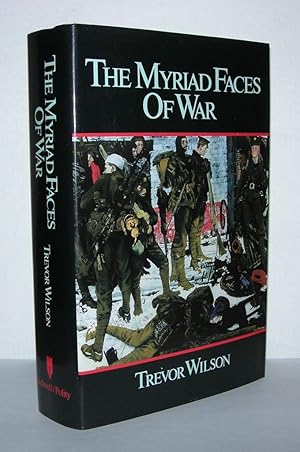 Seller image for THE MYRIAD FACES OF WAR Britain and the Great War, 1914-1918 for sale by Evolving Lens Bookseller