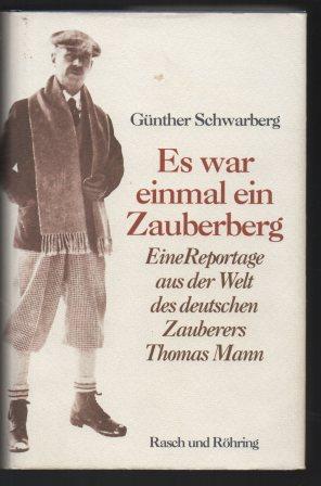 Es war einmal ein Zauberberg. Eine Reportage aus der Welt des deutschen Zauberers Thomas Mann.