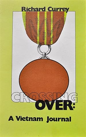 Image du vendeur pour Crossing Over: A Vietman Journal mis en vente par Casa Camino Real