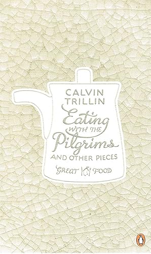 Imagen del vendedor de Eating With The Pilgrims And Other Pieces : a la venta por Sapphire Books