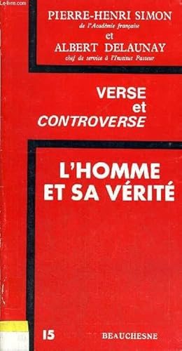 Bild des Verkufers fr VERSE ET CONTREVERSE - L HOMME ET SA VERITE zum Verkauf von Le-Livre