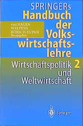 Springers Handbuch der Volkswirtschaftslehre 2 Wirtschaftspolitik und Weltwirtschaft