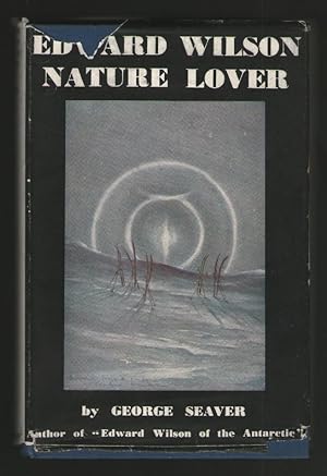 Edward Wilson: Nature-Lover