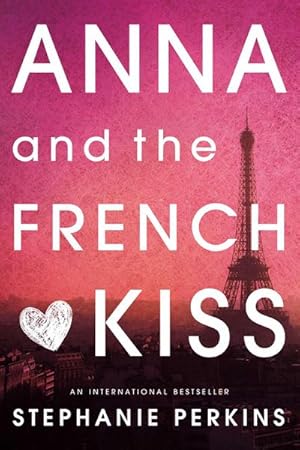 Bild des Verkufers fr Anna and the French Kiss zum Verkauf von AHA-BUCH GmbH