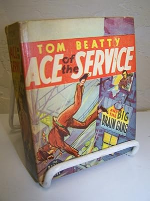 Bild des Verkufers fr Tom Beatty Ace of the Service and the Big Brain Gang. zum Verkauf von Zephyr Books