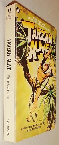 Tarzan Alive - A Definitive Biography of Lord Greystoke