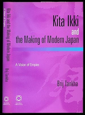 Seller image for Kita Ikki and the Making of Modern Japan | A Vision of Empire for sale by Little Stour Books PBFA Member