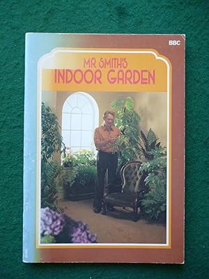 Bild des Verkufers fr Mr Smith's Indoor Garden zum Verkauf von Shelley's Books