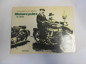 Seller image for Motorcycles to 1945 for sale by Goldstone Rare Books