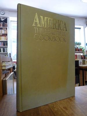 Bild des Verkufers fr America - The Beautiful Cookbook - Authentic Recipes from the United States of America, Food Photography by Allan Rosenberg, Sue White, Allen V. Lott and Amy Glenn, zum Verkauf von Antiquariat Orban & Streu GbR