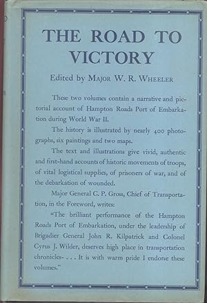 The Road to Victory A History of Hampton Roads Port of Embarkation in World War ll 2 Vols.