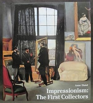 Impressionism: The First Collectors