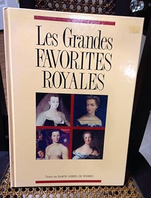 Seller image for Les grandes favorites royales for sale by Henry E. Lehrich