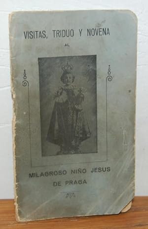 Bild des Verkufers fr VISITAS, TRIDUO Y NOVENA AL MILAGROSO NIO JESS DE PRAGA zum Verkauf von EL RINCN ESCRITO