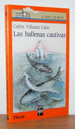 Imagen del vendedor de LAS BALLENAS CAUTIVAS a la venta por EL RINCN ESCRITO