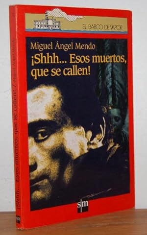 Imagen del vendedor de SHHH.ESOS MUERTOS QUE SE CALLEN! a la venta por EL RINCN ESCRITO