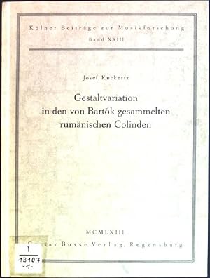 Immagine del venditore per Gestaltvariation in den von Bartok gesammelten rumnischen Colinden Klner Beitrge zur Musikforschung; XXIII venduto da books4less (Versandantiquariat Petra Gros GmbH & Co. KG)