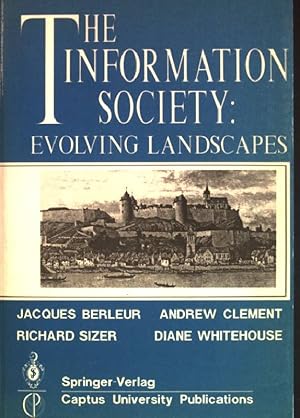 Seller image for The information society: evolving landscapes for sale by books4less (Versandantiquariat Petra Gros GmbH & Co. KG)