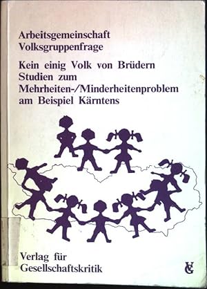 Bild des Verkufers fr Kein einig Volk von Brdern: Studien zum Mehrheiten-/ Minderheitenproblem am Beispiel Krntens sterreichische Texte zur Gesellschaftskritik; Bd. 9 zum Verkauf von books4less (Versandantiquariat Petra Gros GmbH & Co. KG)