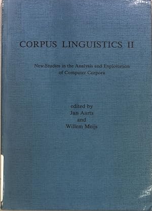 Imagen del vendedor de Corpus Linguistics II: New Studies in the Analysis and Exploitation of Computer Corpora; Costerus New Series, Vol. 57; a la venta por books4less (Versandantiquariat Petra Gros GmbH & Co. KG)