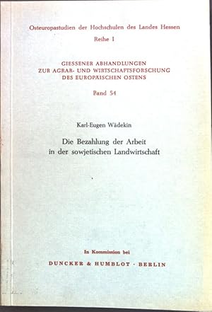 Bild des Verkufers fr Die Bezahlung der Arbeit in der sowjetischen Landwirtschaft. Osteuropastudien der Hochschulen des Landes Hessen, Reihe 1, Band 54; zum Verkauf von books4less (Versandantiquariat Petra Gros GmbH & Co. KG)