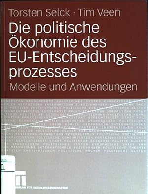 Seller image for Die politische konomie des EU-Entscheidungsprozesses: Modelle und Anwendungen. for sale by books4less (Versandantiquariat Petra Gros GmbH & Co. KG)