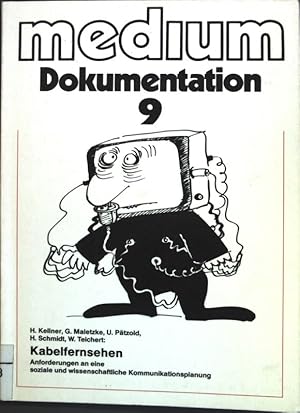 Immagine del venditore per Kabelfernsehen - Fortschritt oder Rckschritt? Anforderungen an eine soziale und wissenschaftliche Kommunikationsplanung; Medium Dokumentation 9; venduto da books4less (Versandantiquariat Petra Gros GmbH & Co. KG)