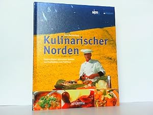 Bild des Verkufers fr Kulinarischer Norden. Rezepte von Profikchen und Publikum. zum Verkauf von Antiquariat Ehbrecht - Preis inkl. MwSt.