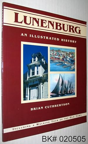 Seller image for Lunenburg: An Illustrated History for sale by Alex Simpson