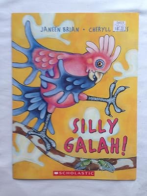 Image du vendeur pour Silly Galah! mis en vente par Book Realm