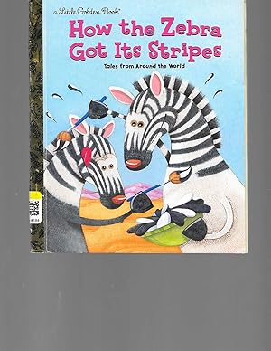 Imagen del vendedor de How the Zebra Got Its Stripes (Little Golden Book) a la venta por TuosistBook