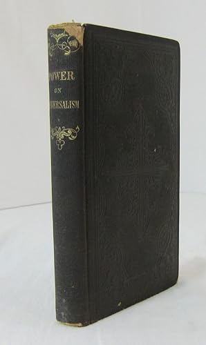 Imagen del vendedor de AN EXPOSITION OF UNIVERSALISM: Or, An Investigation Of That System Of Doctrine which promises final holiness and happiness in heaven to all mankind, irrespective of moral character or conduct in this life a la venta por Frey Fine Books