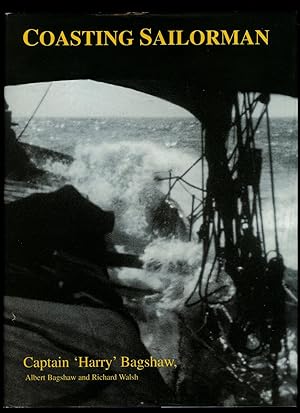 Immagine del venditore per Coasting Sailorman; A first-hand account of life and trade aboard Thames sailing barges between the years 1915 and 1945 venduto da Little Stour Books PBFA Member