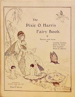 Immagine del venditore per The Pixie O. Harris Fairy Book: Stories and Verse. venduto da BOOKHOME SYDNEY